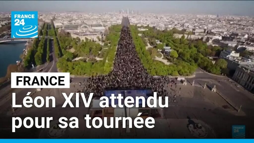 , (Montrouge): Le pape Léon XIV à Paris : 600 000 personnes attendues pour la messe • FRANCE 24